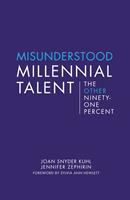 Misunderstood Millennial Talent