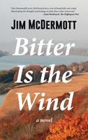   Bitter Is the Wind