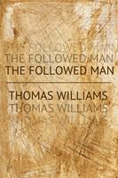   The Followed Man