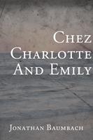   Chez Charlotte and Emily