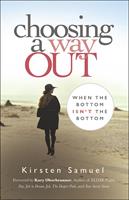   Choosing A Way Out
