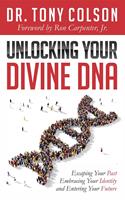   Unlocking Your Divine DNA
