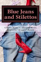  Blue Jeans and Stilettos