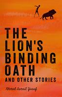   The Lion's Binding Oath and Other Stories