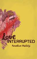   Love Interrupted