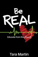   Be REAL