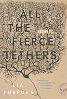  All the Fierce Tethers