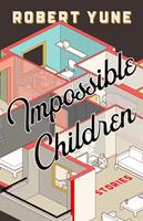   Impossible Children
