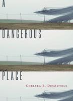   A Dangerous Place