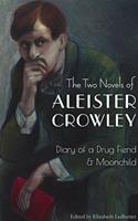  The Two Novels of Aleister Crowley