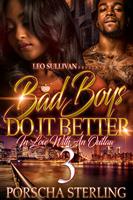   Bad Boys Do It Better 3