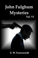   John Fulghum Mysteries, Vol. VI