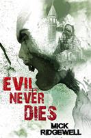   Evil Never Dies
