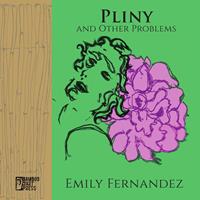   Pliny and Other Problems