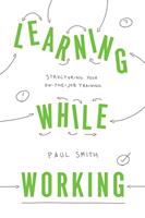   Learning While Working