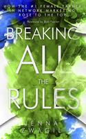   Breaking All the Rules