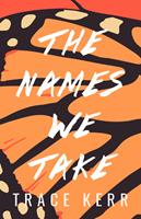  The Names We Take