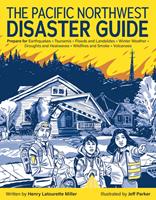   The Pacific Northwest Disaster Guide