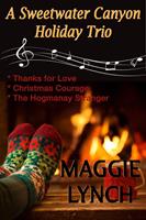   A Sweetwater Canyon Holiday Trio
