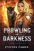   Prowling the Darkness