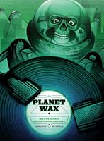   Planet Wax