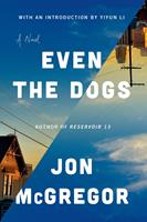   Even the Dogs