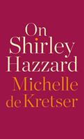   On Shirley Hazzard