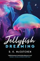   Jellyfish Dreaming