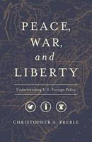   Peace, War, and Liberty