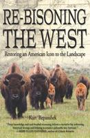   Re-Bisoning the West