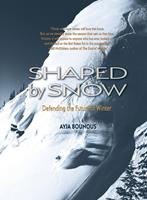   Shaped by Snow
