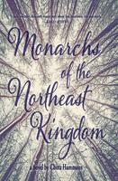   Monarchs of the Northeast Kingdom