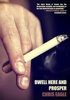   Dwell Here and Prosper