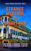 Strange Weather in Chinatown