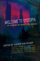   Welcome to Dystopia