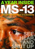   A Year Inside MS-13