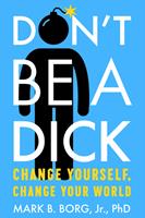   Don't Be A Dick