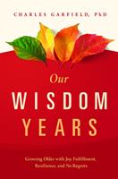   Our Wisdom Years