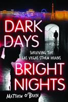   Dark Days, Bright Nights