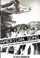   American Song: Late 80s On the Sunset Strip and the Bands on the Verge of Breaking Big