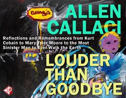   Louder Than Goodbye