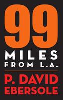   99 Miles From L.A.