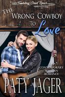   The Wrong Cowboy to Love
