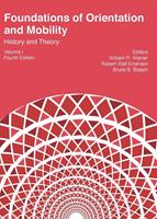   Foundations of Orientation and Mobility, Volume I