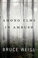   Among Elms, in Ambush