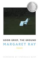   Good Grief, the Ground