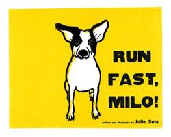  Run Fast, Milo!