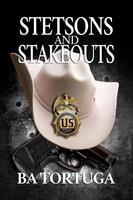   Stetsons and Stakeouts