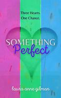   Something Perfect