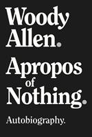   Apropos of Nothing